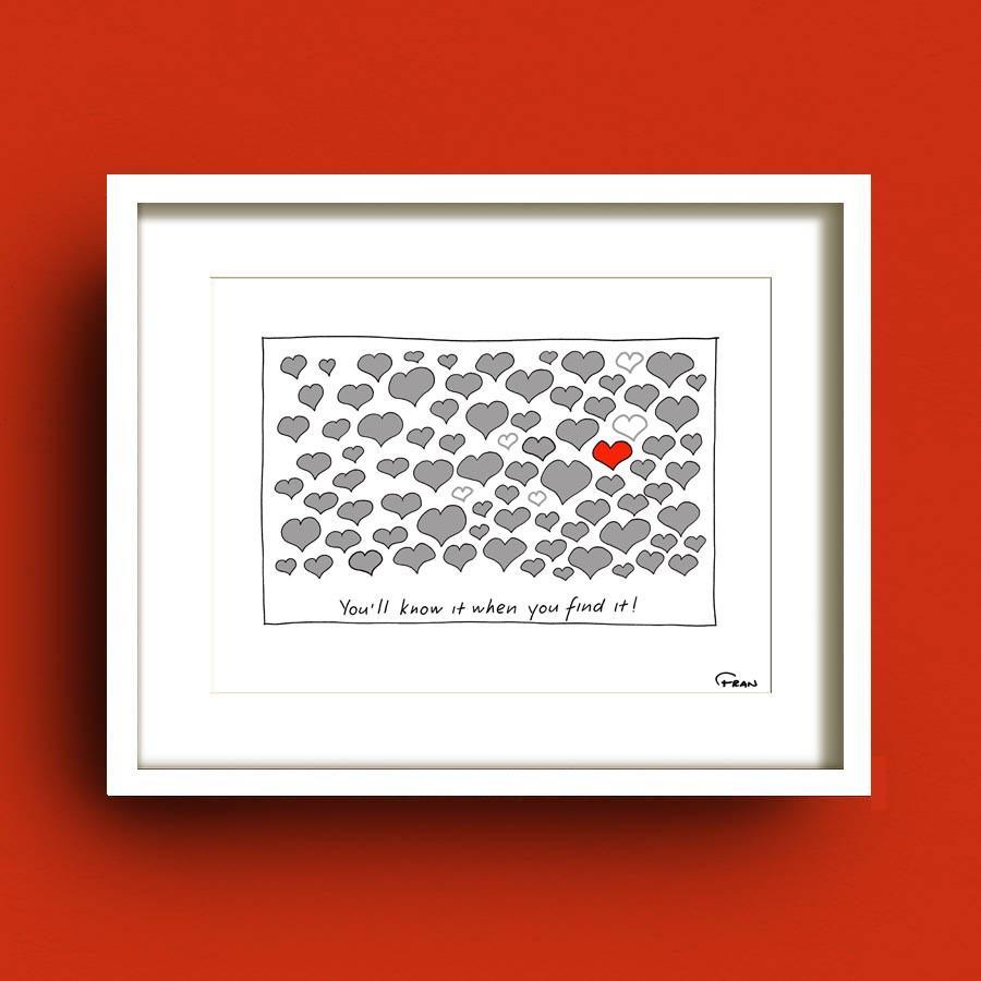 You’ll Know It When You Find It Framed Print